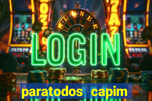 paratodos capim grosso bahia resultados